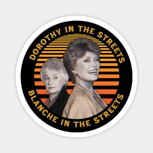 Dorothy In The Streets Blanche In The Sheets ∆ Graphic Design 80s Style Hipster Statement Magnet